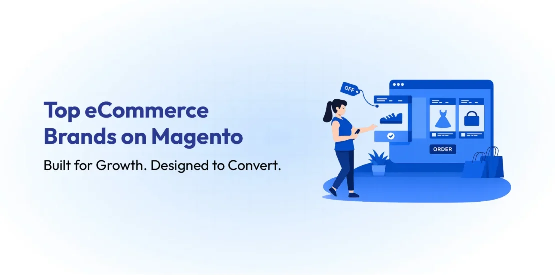 Leading global eCommerce brands using Magento to build scalable, high-performance online stores with enterprise capabilities.