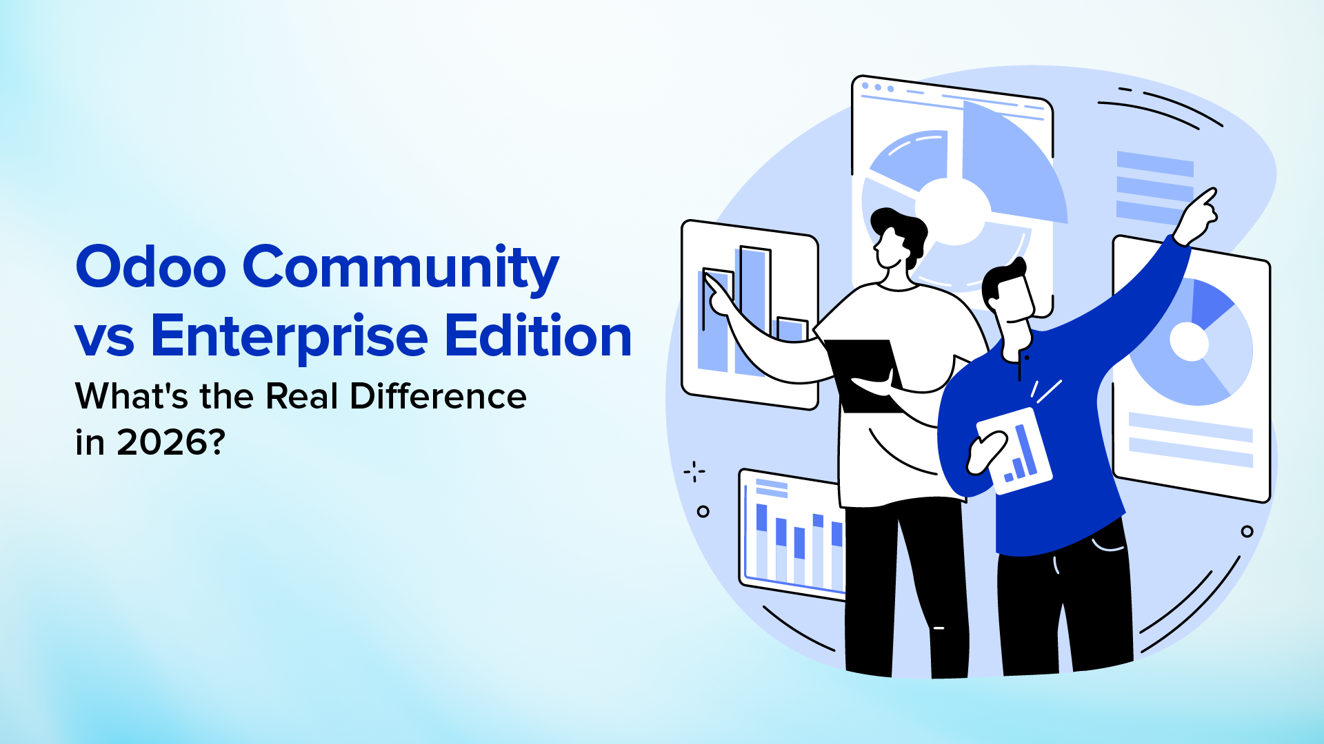 Odoo Community vs Enterprise comparison showing key differences to help businesses maximize ROI.