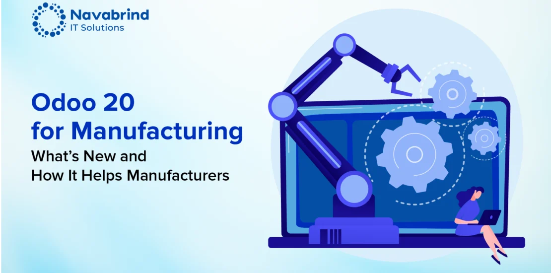 Odoo 20 for Manufacturing features and benefits